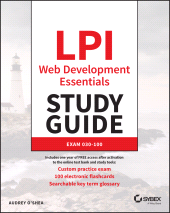 eBook, LPI Web Development Essentials Study Guide : Exam 030-100, Sybex