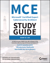 E-book, MCE Microsoft Certified Expert Cybersecurity Architect Study Guide : Exam SC-100, Sybex