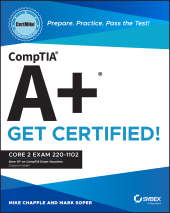 E-book, CompTIA A+ CertMike: Prepare. Practice. Pass the Test! Get Certified! : Core 2 Exam 220-1102, Sybex