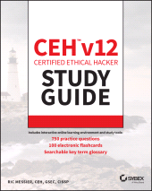 E-book, CEH v12 Certified Ethical Hacker Study Guide with 750 Practice Test Questions, Sybex