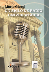 E-book, Un siglo de radio universitaria : Análisis de la gestión radial en la Universidad pública argentina, Tailbooks LLC