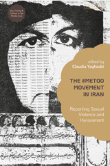 E-book, The MeToo Movement in Iran : Reporting Sexual Violence and Harassment, I.B. Tauris