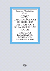 E-book, Casos prácticos de Derecho del Trabajo y de la Seguridad Social : Diseñados para Grados, Posgrados, Másteres y TFG, Tecnos