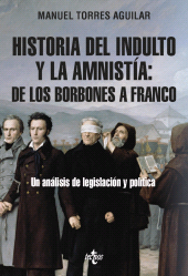 E-book, Historia del indulto y la amnistía: de los Borbones a Franco : Un análisis de legislación y política, Tecnos