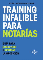 E-book, Training Infalible para Notarías : Guía para sobrevivir y aprobar la oposición, Tecnos