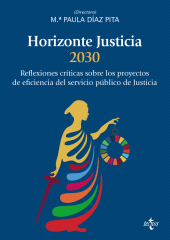 E-book, Horizonte Justicia 2030 : Reflexiones críticas sobre los proyectos de eficiencia del servicio público de justicia, Tecnos