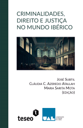 E-book, Criminalidades, Direito e Justiça no Mundo Ibérico, Editorial Teseo