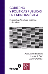 E-book, Gobierno y políticas públicas en Latinoamérica : Perspectivas filosóficas, históricas y educativas, Editorial Teseo