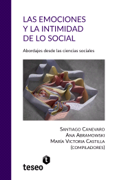 E-book, Las emociones y la intimidad de lo social : Abordajes desde las ciencias sociales, Editorial Teseo
