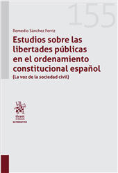 E-book, Estudios sobre las libertades públicas en el ordenamiento constitucional español : (La voz de la sociedad civil), Sánchez Ferriz, Remedio, Tirant lo Blanch