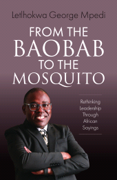 E-book, From the Baobab to the Mosquito : Rethinking Leadership Through African Sayings, Tracey McDonald Publishers