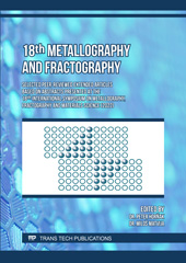 eBook, 18th Metallography and Fractography, Trans Tech Publications Ltd