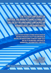 E-book, The 4th Asia Conference on Material and Manufacturing Technology and the 6th International Conference on Nanomaterials and Biomaterials, Trans Tech Publications Ltd