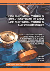 E-book, 2023 The 6th International Conference on Materials Engineering and Applications & 2023 7th International Conference on Manufacturing Technologies, Trans Tech Publications Ltd