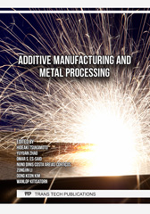 eBook, Additive Manufacturing and Metal Processing, Trans Tech Publications Ltd