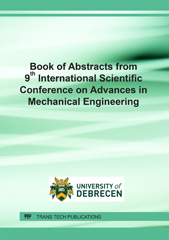 E-book, Book of Abstracts from 9th International Scientific Conference on Advances in Mechanical Engineering, Trans Tech Publications Ltd