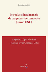 E-book, Introducción al manejo de máquinas-herramienta (Torno CNC), López Martínez, Alejandro, Universidad de Almería
