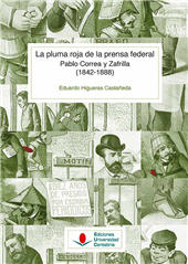 eBook, La pluma roja de la prensa federal : Pablo Correa y Zafrilla (1842-1888), Editorial de la Universidad de Cantabria