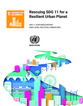 E-book, Rescuing SDG 11 for a Resilient Urban Planet : SDG 11 Synthesis Report - High Level Political Forum 2023, United Nations Human Settlements Programme, United Nations Publications