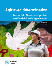 E-book, Rapport du Secrétaire général sur l'activité de l'Organisation 2023 : Agir avec détermination, United Nations Publications