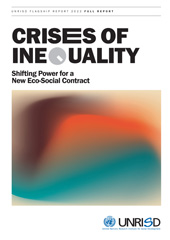 E-book, UNRISD Flagship Report 2022 : Crises of Inequality: Shifting Power for a New Eco-social Contract, United Nations Publications