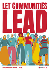 eBook, World AIDS Day Report 2023 : Let Communities Lead, UNAIDS, United Nations Publications