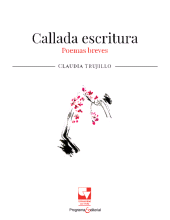 E-book, Callada escritura : Poemas breves, Universidad del Valle
