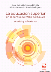 E-book, La educación superior en el centro del Valle del Cauca. Análisis y reflexiones, Universidad del Valle
