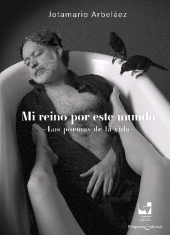 E-book, Mi reino por este mundo : Los poemas de la vida, Universidad del Valle