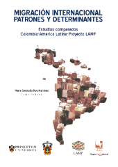 E-book, Migración internacional patrones y determinantes : Estudios comparados Colombia-América Latina-Proyecto LAMP, Universidad del Valle