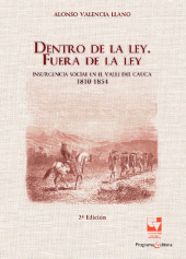 E-book, Dentro de la ley. Fuera de la ley : Insurgencia social en el Valle del Cauca 1810-1854, Universidad del Valle