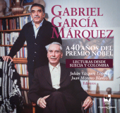 E-book, Gabriel García Márquez a 40 años del Premio Nobel : Lecturas desde Suecia y Colombia, Universidad del Valle