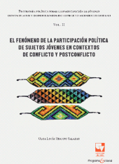 E-book, Psicología política sobre la participación de jóvenes desvinculados y desmovilizados del conflicto armado colombiano : El fenómeno de la participación política de sujetos jóvenes en contextos de conflicto y postconflicto, Universidad del Valle