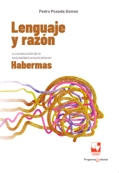 E-book, Lenguaje y razón : La construcción de la racionalidad comunicativa en Habermas, Universidad del Valle