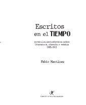 E-book, Escritos en el tiempo : Artículos periodísticos sobre literatura, ciencia y música 1985-2015, Universidad del Valle