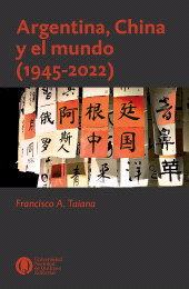 E-book, Argentina, China y el mundo : 1945-2022, Universidad Nacional de Quilmes