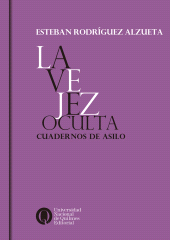 E-book, La vejez oculta : Cuadernos de asilo, Universidad Nacional de Quilmes