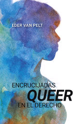 E-book, Encrucijadas queer en el derecho, Editorial Universidad del Rosario