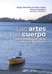 m, Las artes del cuerpo como celebración de la vida y el encuentro, Editorial Universidad del Rosario