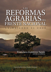 m, Las reformas agrarias del Frente Nacional : Reabriendo el caso, Editorial Universidad del Rosario