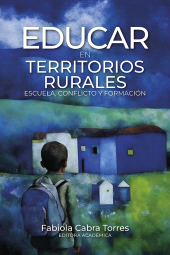 eBook, Educar en territorios rurales : Escuela, conflicto y formación, Editorial Universidad del Rosario