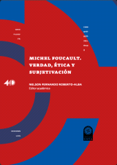 eBook, Michel Foucault : Verdad, ética y subjetivación, Ediciones USTA - Universidad Santo Tomás
