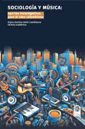 eBook, Sociología y música : Aportes investigativos para el caso colombiano, Ediciones USTA - Universidad Santo Tomás
