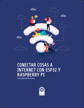 eBook, Conectar Cosas a Internet con Esp32 y Raspberry PI, Ediciones USTA - Universidad Santo Tomás