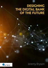 E-book, Designing the Digital Bank of the Future, Van Haren Publishing