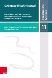 m, Gebotene Wirklichkeiten? : Konstruktion und Dekonstruktion zwischenmenschlicher Beziehungen in religiösen Diskursen, Vandenhoeck & Ruprecht