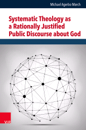 E-book, Systematic Theology as a Rationally Justified Public Discourse about God, Vandenhoeck & Ruprecht