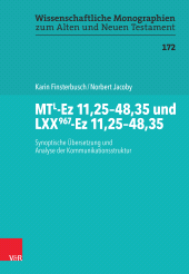 E-book, MTL-Ez 11,25-48,35 und LXX967-Ez 11,25-48,35 : Synoptische Übersetzung und Analyse der Kommunikationsstruktur, Vandenhoeck & Ruprecht