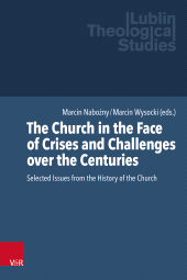 E-book, The Church in the Face of Crises and Challenges over the Centuries : Selected Issues from the History of the Church, Vandenhoeck & Ruprecht