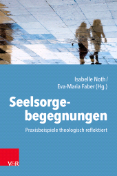 E-book, Seelsorgebegegnungen : Praxisbeispiele theologisch reflektiert, Vandenhoeck & Ruprecht